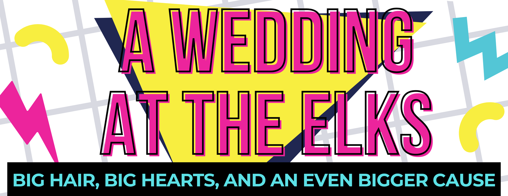 A Wedding at The Elks: Big Hair, Big Hearts, and an Even Bigger Cause